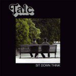 TALC / SIT DOWN THINK (CD)