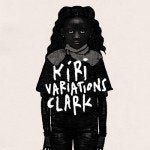 CLARK / KIRI VARIATIONS (LP)