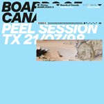 BOARDS OF CANADA / PEEL SESSION TX: 21/07/98 (12")