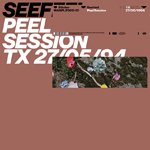 SEEFEEL / PEEL SESSION TX: 27/05/94 (12")