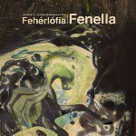 FENELLA / FENELLA - INSPIRED BY THE MARCEL JANKOVICS FILM FEHERLOFIA (LP)