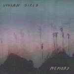 VIVIAN GIRLS / MEMORY (LTD / MAROON VINYL) (LP)
