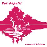 VOX POPULI! / ALTERNATIF REALISME (LP)