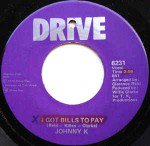 JOHNNY K / I GOT BILLS TO PAY (FUNKY SOUL BROTHER EDIT) / I GOT BILLS TO PAY (ORIGINAL) (7”)