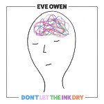 【SALE 30%オフ】EVE OWEN / DON'T LET THE INK DRY (LP)