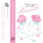 V.A. (PICTURED RESORT etc...) / MILES APART RECORDS presents "MOMENTS" (TAPE)