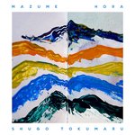 【SALE 30%オフ】トクマルシューゴ / MAZUME / HORA (7")