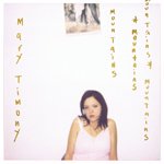 MARY TIMONY / MOUNTAINS (20TH ANNIVERSARY EDITION) (2LP)