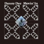 【SALE 30%オフ】DANNY DEE / MOVIN' IN (LP)