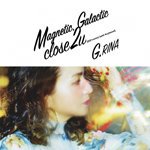 G.RINA / MAGNETIC, GALACTIC / CLOSE 2 U (2021REMIX) (WITH KZYBOOST) (7")