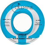 BLACK MARKET BRASS / OMEGA (7")