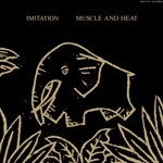 【SALE 20%オフ】IMITATION / MUSCLE AND HEAT (LP)