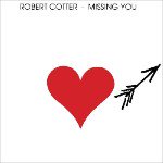 ROBERT COTTER / MISSING YOU (LP)