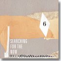 【SALE 30%オフ】V.A. (THE SCHOOL, GEORGE WASHINGTON BROWN) / SEARCHING FOR THE NOW 6 (7")