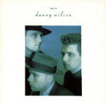 DANNY WILSON / MEET DANNY WILSON (LP)