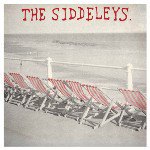 THE SIDDELEYS / SUNSHINE THUGGERY (7")【セール対象外】