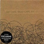 GET CAPE. WEAR CAPE. FLY. / I SPY (7")