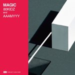 【SALE 20%オフ】80KIDZ / MAGIC feat. AAAMYYY / MAGIC tofubeats REMIX (7")