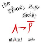 【SALE 30%オフ】THE TIMOTHY PAUL GROUP / MORTAL MAN (LP)