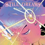 【SALE 20%オフ】STILL DREAMS / MAKE BELIEVE (MLP)