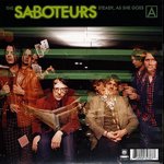 THE SABOTEURS (THE RACONTEURS) / STEADY, AS SHE GOES / HANDS (7")