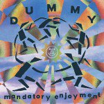 【SALE 30%オフ】DUMMY / MANDATORY ENJOYMENT (LP)