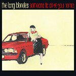 【SALE 20%オフ】THE LONG BLONDES / SOMEONE TO DRIVE YOU HOME : 15th Anniversary Edition (LTD / COLOR VINYL) (2LP)