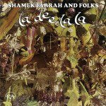 SHAMEK FARRAH & FOLKS / LA DE LA LA (CD)