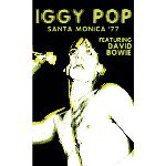 IGGY POP / SANTA MONICA '77 (TAPE)