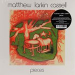 MATTHEW LARKIN CASSELL / PIECES (LP)【セール対象外】