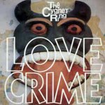 THE CYGNET RING / LOVE CRIME (12")