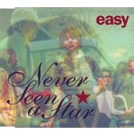 EASY / NEVER SEEN A STAR EP (CDS)