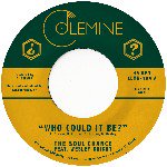 THE SOUL CHANCE & WESLEY BRIGHT / WHO COULD IT BE ? (7")