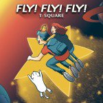 T-SQUARE / FLY! FLY! FLY! (LP)【セール対象外】