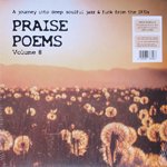 V.A. / PRAISE POEMS VOLUME 8 (2LP)