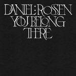 DANIEL ROSSEN / YOU BELONG THERE (LTD / GOLD VINYL) (LP)