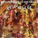 【SALE 20%オフ】SHAMEK FARRAH & FOLKS / LA DEE LA LA (LP)