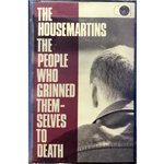 THE HOUSEMARTINS / THE PEOPLE WHO GRINNED THEMSELVES TO DEATH (TAPE)
