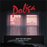 POLICA / GIVE YOU THE GHOST (LP)