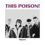 【SALE 20%オフ】THIS POISON! / MAGAZINE (LP)