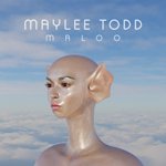 MAYLEE TODD / MALOO (LTD / CLEAR VINYL) (LP)