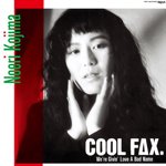 小島乃江里 / COOL FAX (12")