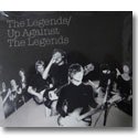 THE LEGENDS / UP AGAINST THE LEGENDS (CD)