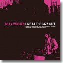 BILLY WOOTEN / LIVE AT THE JAZZ CAFE (CD)