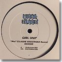 GIRL UNIT / WUT (CLAUDE VON STROKE MIXES) (12"）