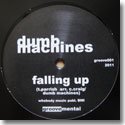 DUMB MACHINES / FALLING UP b/w PROFESSIONAL WIDOW (10")