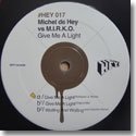 MICHEL DE HEY VS M.I.R.K.O / GIVE ME A LIGHT (12")