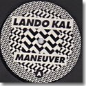 LANDO KAL / MANEUVER (12")