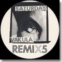 VAKULA / SATURDAY REMIXES (12")