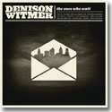 DENISON WITMER / THE ONES WHO WAIT (CD)